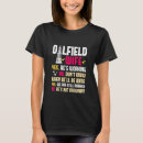 Search for crude oil tshirts Oildfield