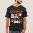 Search for masonry construction tshirts Bricklaying