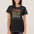 Search for indigenous womens tshirts Strong