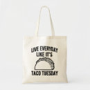 Search for tuesday bags Tacos