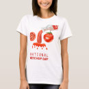 Search for ketchup tshirts Tomato