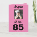 Search for funny 85th birthday cards For her