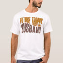 Search for future husband tshirts Groom to be
