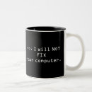 Search for no i will not fix mugs Geek