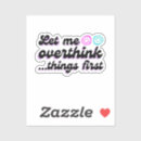 Search for overthinking stickers Mental health