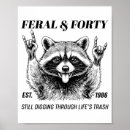 Search for funny 40th birthday posters Feral