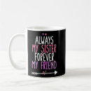 Search for my sister my friend mugs Forever
