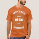 Search for born in 1960 tshirts Anniversary
