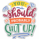 Search for shut up Joke