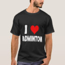 Search for i badminton love tshirts Funny