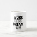 Search for hard work mugs Dream big