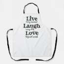 Search for live love laugh aprons Quote