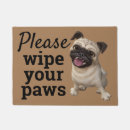 Search for paw doormats Please wipe your paws