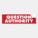 Search for question authority bumper stickers Government