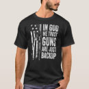 Search for christian gun tshirts Trust