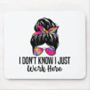 Search for funny work quotes mouse mats Know