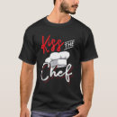 Search for kiss the chef tshirts Kitchen