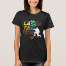 Search for lazer tshirts Perfect