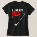 Search for fishing couple tshirts Pole