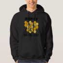 Search for honey bee hoodies Quote