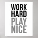 Search for work hard play hard posters Inspirational