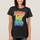Search for rainbow kiss tshirts Bro