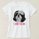 Search for i shih tzu not tshirts Puppy