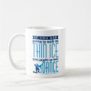 Search for quote for dancer mugs Saying
