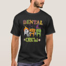 Search for dentist halloween tshirts Great