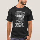 Search for snow shovel tshirts Driver