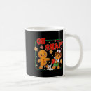 Search for gingerbread mugs Oh snap gingerbread
