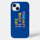 Search for live life iphone cases Living