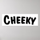 Search for cheeky posters Unique