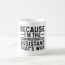 Search for administrator mugs Administrative assistant