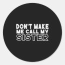 Search for sisters day stickers My sister