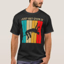 Search for get over it tshirts Retro