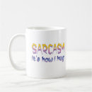 Search for funny sarcasm mugs Gag