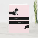 Search for dachshund get well cards Funny
