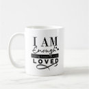 Search for i am enough mugs Quote