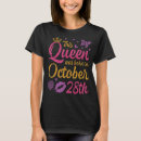 Search for queens are born in october tshirts Happy