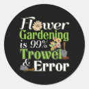 Search for gardener sayings stickers Flowers