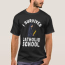 Search for catholic school tshirts Christian