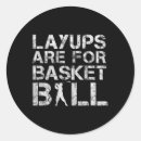 Search for basketball layup stickers Funny