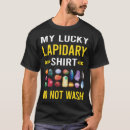Search for gem stones tshirts Lapidarist
