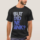 Search for sink ship tshirts Cruise