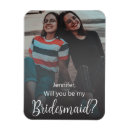 Search for will you be my bridesmaid magnets Calligraphy