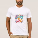 Search for daring tshirts Motivational