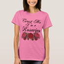 Search for garden sayings tshirts Roses