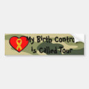 Search for birth control bumper stickers Humour