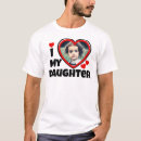 Search for i heart my daughter tshirts Father